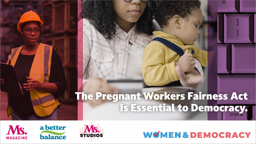 The Pregnant Workers Fairness Act Is Essential to Democracy
