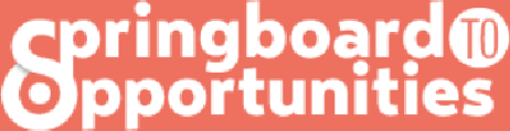 Springboard to Opportunities